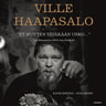 Ville Haapasalo, Kauko Röyhkä, Juha Metso - "Et muuten tätäkään usko..." – Ville Haapasalon 2000-luku Venäjällä