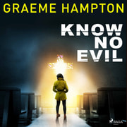 Graeme Hampton - Know No Evil