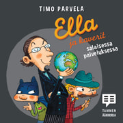 Timo Parvela - Ella ja kaverit salaisessa palveluksessa
