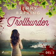 Jenny Bäfving - Trollbunden del 2