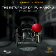 Sax Rohmer - B. J. Harrison Reads The Return of Dr. Fu-Manchu