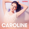 Caroline – eroottinen novelli - äänikirja