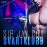 Sir Jay Cox - Svartklubb - erotisk novell