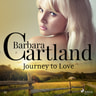 Journey to Love (Barbara Cartland's Pink Collection 37) - äänikirja