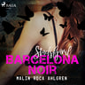 Malin Roca Ahlgren - Stadsfjäril: Barcelona Noir