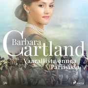 Barbara Cartland - Vaarallista onnea Pariisissa