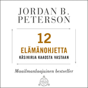 Jordan B. Peterson - 12 elämänohjetta