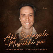 Laura Haarala ja Antti Luukkanen - Aki Sirkesalo – Musiikki soi