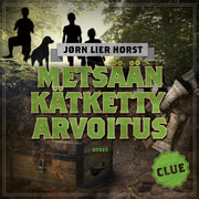 Jørn Lier Horst - CLUE – Metsään kätketty arvoitus