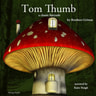 Tom Thumb, a Fairy Tale - äänikirja