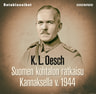 K. L. Oesch - Suomen kohtalon ratkaisu Kannaksella v. 1944