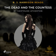 Gertrude Atherton - B. J. Harrison Reads The Dead and the Countess