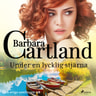 Barbara Cartland - Under en lycklig stjärna