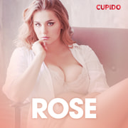 Cupido - Rose – eroottinen novelli