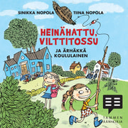 Heinähattu, Vilttitossu ja ärhäkkä koululainen - äänikirja