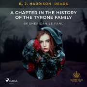 Sheridan Le Fanu - B. J. Harrison Reads A Chapter in the History of the Tyrone Family