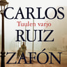 Carlos Ruiz Zafón - Tuulen varjo