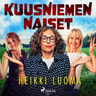Heikki Luoma - Kuusniemen naiset