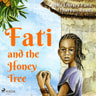 Therson Boadu ja Osu Library Fund - Fati and the Honey Tree