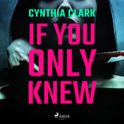 Cynthia Clark - If You Only Knew