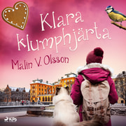 Malin V. Olsson - Klara Klumphjärta