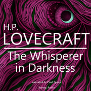 H. P. Lovecraft - H. P. Lovecraft : The Whisperer in Darkness