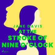 Jane Davis - At the Stroke of Nine O’Clock
