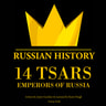 14 Russian Tsars, Russian History - äänikirja