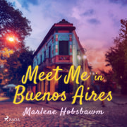 Meet Me in Buenos Aires - äänikirja