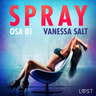 Vanessa Salt - Spray Osa 1 - eroottinen novelli