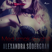 Alexandra Södergran - Med smak av chilli