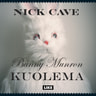 Nick Cave - Bunny Munron kuolema