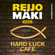 Reijo Mäki - Hard Luck Cafe
