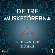 Alexandre Dumas - De tre musketörerna 1