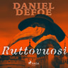 Daniel Defoe - Ruttovuosi