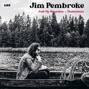 Jim Pembroke - Just My Situation – Muistelmat