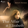 Burton E Stevenson - That Affair at Elizabeth
