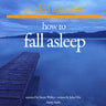 How to Fall Asleep - äänikirja