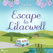 Sasha Morgan - Escape to Lilacwell