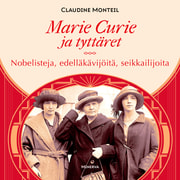 Claudine Monteil - Marie Curie ja tyttäret 