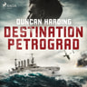 Duncan Harding - Destination Petrograd