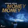 Göran Hägg - Money money