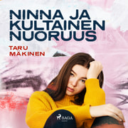 Taru Mäkinen - Ninna ja kultainen nuoruus