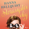 Hanna Hellquist - Storasyster ser dig