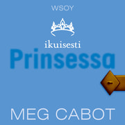 Meg Cabot - Ikuisesti prinsessa