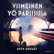 Ruth Druart - Viimeinen yö Pariisissa