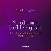 Eliot Higgins - Me olemme Bellingcat