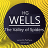 H. G. Wells : The Valley of Spiders - äänikirja