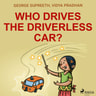 George Supreeth ja Vidya Pradhan - Who Drives the Driverless Car?