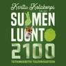 Kerttu Kotakorpi - Suomen luonto 2100 – Tutkimusretki tulevaisuuteen